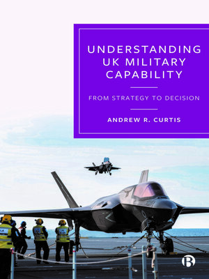 cover image of Understanding UK Military Capability
